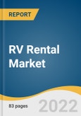 RV Rental Market Size, Share & Trends Analysis Report By Product (Motorhomes, Conventional Travel Trailer, Campervans, Fifth-wheel Trailer), By End-user, By Booking Mode, By Region, And Segment Forecasts, 2022 - 2030- Product Image