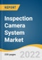 Inspection Camera System Market Size, Share & Trends Analysis Report By Component (Hardware, Services), By Video Quality (SD/HD, Full HD/4K), By Distribution Channel, By Application, By End-use, And Segment Forecasts, 2022 - 2030 - Product Image