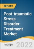 Post-traumatic Stress Disorder Treatment Market Size, Share & Trends Analysis Report By Drug Class, By Demographics (Adult, Children), By Distribution Channel, By Region, And Segment Forecasts, 2022 - 2030- Product Image