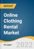 Online Clothing Rental Market Size, Share & Trends Analysis Report By End-user (Men, Women), By Dress Code (Formal, Casual, Traditional), By Region, And Segment Forecasts, 2022 - 2030- Product Image