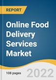 Online Food Delivery Services Market Size, Share & Trends Analysis Report By Channel Type (Mobile Application, Websites/Desktop), By Payment Method (COD, Online), By Type, By Region, And Segment Forecasts, 2022 - 2030- Product Image