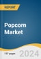 Popcorn Market Size, Share & Trends Analysis Report By Product (RTE, Microwave), By Distribution Channel (B2B, B2C), By Region (Asia Pacific, North America, Europe, MEA), And Segment Forecasts, 2022 - 2030 - Product Thumbnail Image