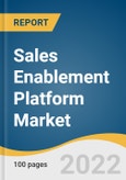 Sales Enablement Platform Market Size, Share & Trends Analysis Report By Component (Platform, Service), By Organization Size, By End-use Industry, By Region, And Segment Forecasts, 2022 - 2030- Product Image