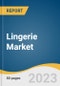 Lingerie Market Size, Share & Trend Analysis Report By Product Type (Briefs, Bras, Shapewear, Others), By Distribution Channel (Online, Offline), By Region, And Segment Forecasts, 2023 - 2030 - Product Image