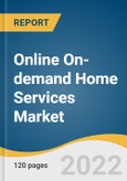 Online On-demand Home Services Market Size, Share & Trends Analysis Report By Platform (Web, Mobile), By Type (Home Cleaning, Repairs & Maintenance, Health & Wellness), By Region, And Segment Forecasts, 2022 - 2030- Product Image