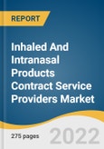 Inhaled And Intranasal Products Contract Service Providers Market Size, Share & Trends Analysis Report By Drug Delivery Product (Metered-dose inhalers, Dry powder inhalers, Nebulizers), By Services, By Region And Segment Forecasts, 2023 - 2030- Product Image