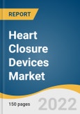 Heart Closure Devices Market Size, Share & Trends Analysis Report By Closure Type (CHD Closure, PFO Closure, LAA Closure), By Region (North America, APAC, Europe, LATAM, MEA), And Segment Forecasts, 2023 - 2030- Product Image