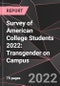 Survey of American College Students 2022: Transgender on Campus - Product Image