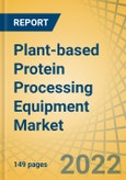 Plant-based Protein Processing Equipment Market by Type (Dryers, Centrifuges, Filtration Systems, Mixers, Evaporators), Mode of Operation (Automatic), Production Capacity (SMEs, Large Scale), Application (Soy Protein, Pea Protein) - Forecast to 2029- Product Image