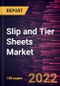 Slip and Tier Sheets Market Forecast to 2028 - COVID-19 Impact and Global Analysis By Material and End-Use Industry - Product Image