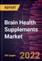 Brain Health Supplements Market Forecast to 2028 - COVID-19 Impact and Global Analysis by Product, Application, Dosage Form, Distribution Channel, and Age Category - Product Image