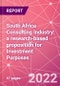 South Africa Consulting Industry: A Research-based Proposition for Investment Purposes - Product Image