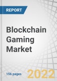 Blockchain Gaming Market by Game Type (Role Playing Games, Open World Games, Collectible Games), Platforms (ETH, BNB Chain, Polygon), and Region (North America, Europe, Asia Pacific, Rest of the World) - Global Forecast to 2027- Product Image