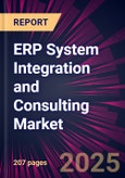 ERP System Integration and Consulting Market 2025-2029- Product Image