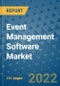 Event Management Software Market - Global Industry Analysis (2019 - 2021), Growth Trends, and Market Forecast (2022 - 2029) - Product Thumbnail Image