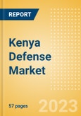 Kenya Defense Market - Size and trends, budget allocation, regulations, key acquisitions, competitive landscape and forecast, 2023-2028- Product Image