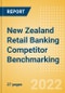 New Zealand Retail Banking Competitor Benchmarking - Analyzing Top Players Market Performance and Share, Retention Risk, Financial Performance, Customer Relationships, Customer Satisfaction and Actionable Steps - Product Image