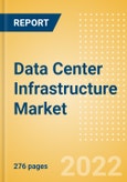 Data Center Infrastructure Market Analysis and Forecast by IT Infrastructure (Hardware, Software and Services), Vertical, Employee Size Band and Region to 2021-2026- Product Image