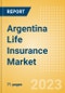 Argentina Life Insurance Market Size and Trends by Line of Business, Distribution, Competitive Landscape and Forecast to 2027 - Product Thumbnail Image