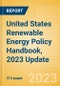 United States (US) Renewable Energy Policy Handbook, 2023 Update - Product Image