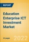 Education Enterprise ICT Investment Market Trends by Budget Allocations (Cloud and Digital Transformation), Future Outlook, Key Business Areas and Challenges, 2022 - Product Thumbnail Image