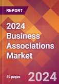 2024 Business Associations Global Market Size & Growth Report with Updated COVID-19 & Recession Risk Forecasts- Product Image