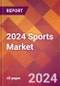 2024 Sports Global Market Size & Growth Report with Updated COVID-19 & Recession Risk Forecasts - Product Image