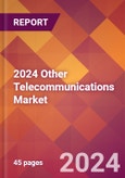 2024 Other Telecommunications Global Market Size & Growth Report with Updated COVID-19 & Recession Risk Forecasts- Product Image