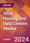2024 Hosting and Data Centers Global Market Size & Growth Report with Updated COVID-19 & Recession Risk Forecasts- Product Image