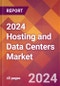 2024 Hosting and Data Centers Global Market Size & Growth Report with Updated COVID-19 & Recession Risk Forecasts - Product Image