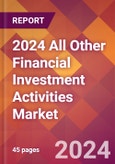 2024 All Other Financial Investment Activities Global Market Size & Growth Report with Updated COVID-19 & Recession Risk Forecasts- Product Image