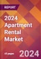2024 Apartment Rental Global Market Size & Growth Report with Updated COVID-19 & Recession Risk Forecasts - Product Image