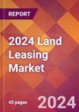 2024 Land Leasing Global Market Size & Growth Report with Updated COVID-19 & Recession Risk Forecasts- Product Image