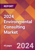 2024 Environmental Consulting Global Market Size & Growth Report with Updated COVID-19 & Recession Risk Forecasts- Product Image
