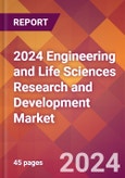 2024 Engineering and Life Sciences Research and Development Global Market Size & Growth Report with Updated COVID-19 & Recession Risk Forecasts- Product Image
