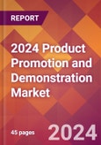 2024 Product Promotion and Demonstration Global Market Size & Growth Report with Updated COVID-19 & Recession Risk Forecasts- Product Image