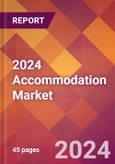2024 Accommodation Global Market Size & Growth Report with Updated COVID-19 & Recession Risk Forecasts- Product Image