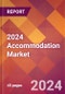 2024 Accommodation Global Market Size & Growth Report with Updated COVID-19 & Recession Risk Forecasts - Product Image