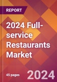 2024 Full-service Restaurants Global Market Size & Growth Report with Updated COVID-19 & Recession Risk Forecasts- Product Image