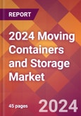 2024 Moving Containers and Storage Global Market Size & Growth Report with Updated COVID-19 & Recession Risk Forecasts- Product Image