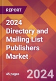 2024 Directory and Mailing List Publishers Global Market Size & Growth Report with Updated COVID-19 & Recession Risk Forecasts- Product Image
