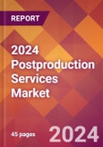 2024 Postproduction Services Global Market Size & Growth Report with Updated COVID-19 & Recession Risk Forecasts- Product Image
