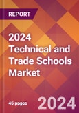 2024 Technical and Trade Schools Global Market Size & Growth Report with Updated COVID-19 & Recession Risk Forecasts- Product Image