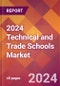 2024 Technical and Trade Schools Global Market Size & Growth Report with Updated COVID-19 & Recession Risk Forecasts - Product Image
