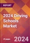 2024 Driving Schools Global Market Size & Growth Report with Updated COVID-19 & Recession Risk Forecasts - Product Image