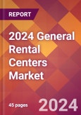 2024 General Rental Centers Global Market Size & Growth Report with Updated COVID-19 & Recession Risk Forecasts- Product Image