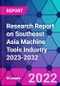 Research Report on Southeast Asia Machine Tools Industry 2023-2032 - Product Thumbnail Image