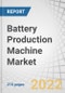 Battery Production Machine Market by Machine Type (Mixing, Coating & Drying, Calendaring, Slitting, Electrode Stacking, Assembly & Handling, Formation & Testing Machines), Battery Type (NMC, NCA, LFP), Application and Region - Global Forecast to 2027 - Product Image