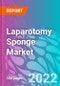 Laparotomy Sponge Market - Product Image