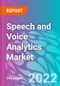 Speech and Voice Analytics Market - Product Image